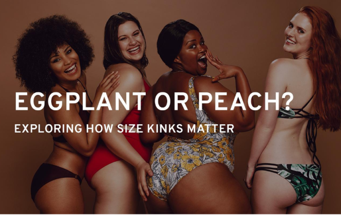 EggPlant or Peach? Exploring How Size Kinks Matter
