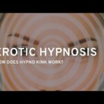 Erotic Hypnosis – How Does Hypno Kink Work?